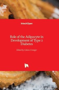 bokomslag Role of the Adipocyte in Development of Type 2 Diabetes