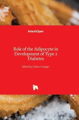 bokomslag Role of the Adipocyte in Development of Type 2 Diabetes