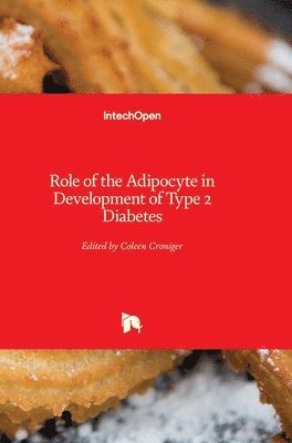 Role Of The Adipocyte In Development Of Type 2 Diabetes 1