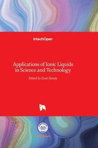 bokomslag Applications of Ionic Liquids in Science and Technology