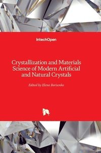 bokomslag Crystallization And Materials Science Of Modern Artificial And Natural Crystals