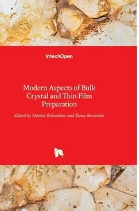 bokomslag Modern Aspects Of Bulk Crystal And Thin Film Preparation