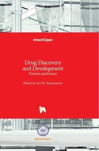 bokomslag Drug Discovery and Development: Present and Future