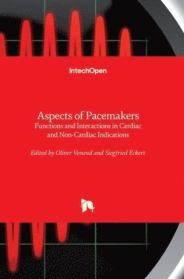 bokomslag Aspects of Pacemakers: Functions and Interactions in Cardiac and Non-Cardiac Indications