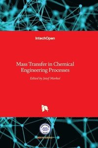 bokomslag Mass Transfer In Chemical Engineering Processes