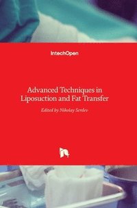 bokomslag Advanced Techniques In Liposuction And Fat Transfer