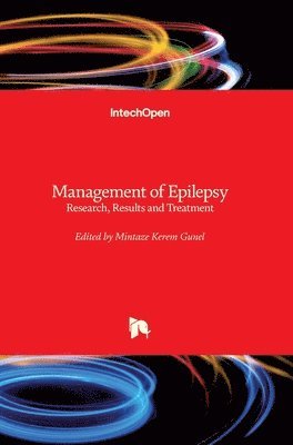 bokomslag Management of Epilepsy: Research, Results and Treatment