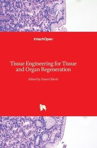 bokomslag Tissue Engineering For Tissue And Organ Regeneration