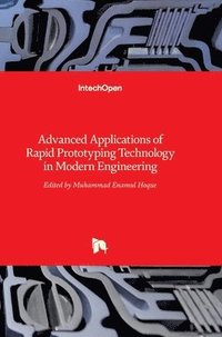 bokomslag Advanced Applications of Rapid Prototyping Technology in Modern Engineering