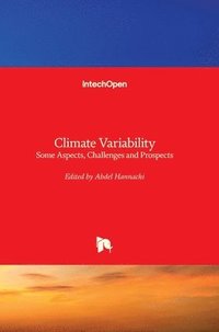 bokomslag Climate Variability: Some Aspects, Challenges and Prospects