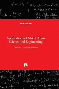 bokomslag Applications Of Matlab In Science And Engineering