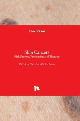 bokomslag Skin Cancers: Risk Factors, Prevention and Therapy