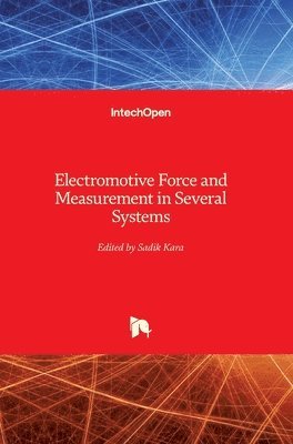 Sadik Kara - Electromotive Force and Measurement in Several Systems, Inbunden