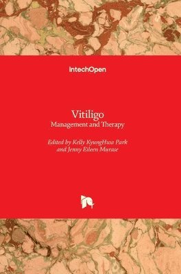 Kelly KyungHwa Park, Jenny Eileen Murase, Kelly Park, Jenny Murase - Vitiligo, Inbunden