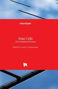 bokomslag Solar Cells: Dye-Sensitized Devices