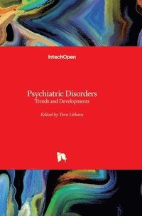 bokomslag Psychiatric Disorders: Trends and Developments