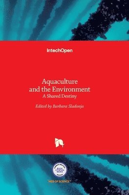 bokomslag Aquaculture and the Environment: A Shared Destiny