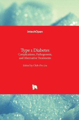 Chih-Pin Liu - Type 1 Diabetes, Inbunden