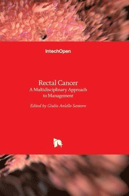 bokomslag Rectal Cancer: A Multidisciplinary Approach to Management