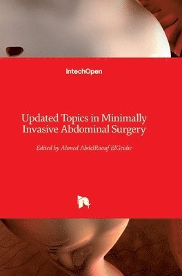 Updated Topics In Minimally Invasive Abdominal Surgery 1