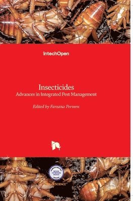 bokomslag Insecticides: Advances in Integrated Pest Management