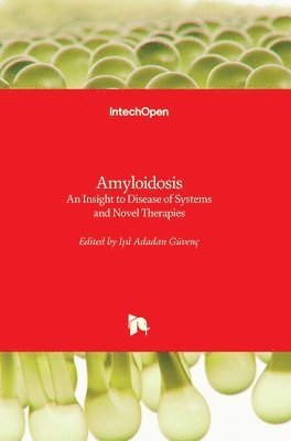 bokomslag Amyloidosis: An Insight to Disease of Systems and Novel Therapies