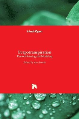 bokomslag Evapotranspiration: Remote Sensing and Modeling