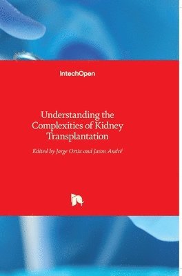 Understanding The Complexities Of Kidney Transplantation 1