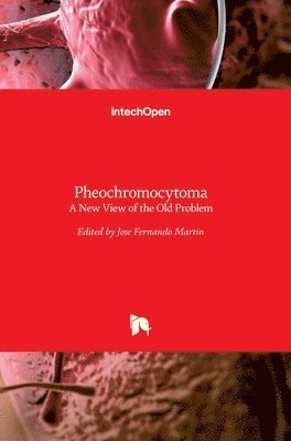 Jose Fernando Martin - Pheochromocytoma, Inbunden
