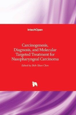 bokomslag Carcinogenesis, Diagnosis, and Molecular Targeted Treatment for Nasopharyngeal Carcinoma