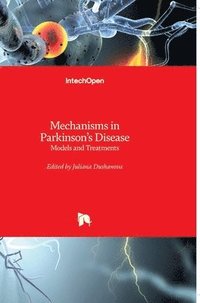 bokomslag Mechanisms In Parkinson's Disease