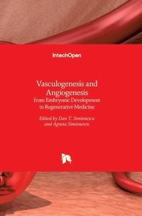bokomslag Vasculogenesis and Angiogenesis: from Embryonic Development to Regenerative Medicine