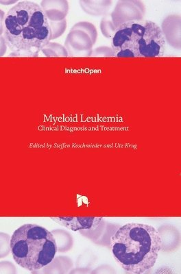 bokomslag Myeloid Leukemia: Clinical Diagnosis and Treatment