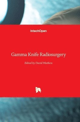 David Mathieu - Gamma Knife Radiosurgery, Inbunden