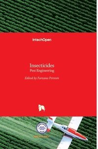 bokomslag Insecticides: Pest Engineering