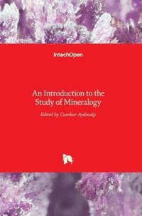 bokomslag An Introduction to the Study of Mineralogy