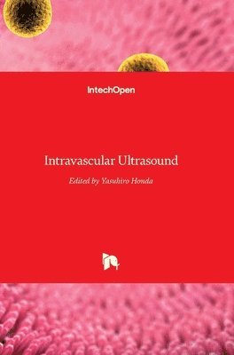 Yasuhiro Honda - Intravascular Ultrasound, Inbunden