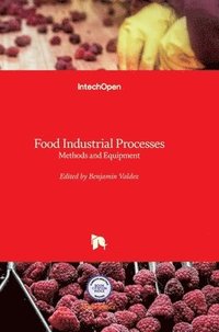 bokomslag Food Industrial Processes: Methods and Equipment
