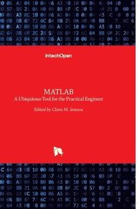 bokomslag MATLAB: A Ubiquitous Tool for the Practical Engineer