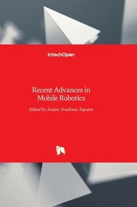 bokomslag Recent Advances In Mobile Robotics