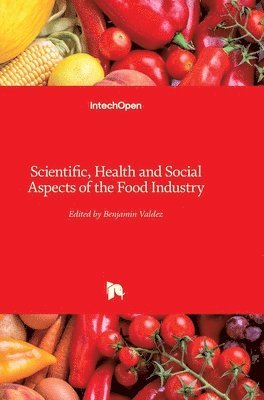 Scientific, Health And Social Aspects Of The Food Industry 1