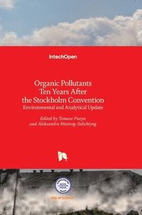 bokomslag Organic Pollutants Ten Years After The Stockholm Convention
