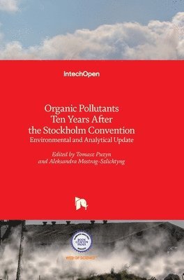bokomslag Organic Pollutants Ten Years After the Stockholm Convention: Environmental and Analytical Update