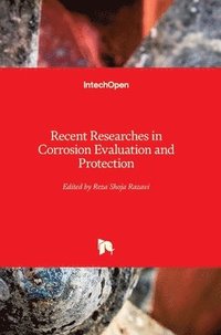 bokomslag Recent Researches in Corrosion Evaluation and Protection
