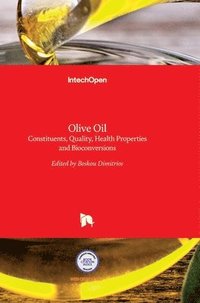 bokomslag Olive Oil: Constituents, Quality, Health Properties and Bioconversions