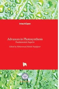 bokomslag Advances in Photosynthesis: Fundamental Aspects