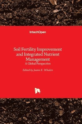 bokomslag Soil Fertility Improvement and Integrated Nutrient Management: A Global Perspective