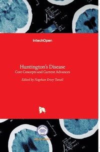 bokomslag Huntington's Disease: Core Concepts and Current Advances