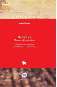 bokomslag Herbicides: Theory and Applications