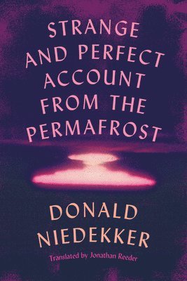 bokomslag Strange and Perfect Account from the Permafrost